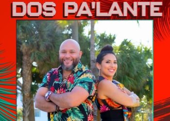 «El Calvito» Reyes y Melina Almodóvar presentan: «DOS PA’LANTE»