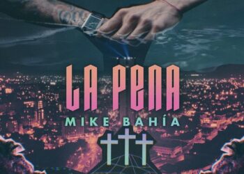 Mike Bahía presenta su sencillo «La Pena»