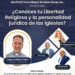 Anuncian taller sobre libertad religiosa y personalidad jurídica de las iglesias