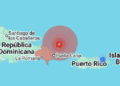 Reportan sismo de 5.7 grados, afectadas República Dominicana y Puerto Rico