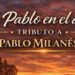 La música de Pablo Milanés latirá en San Juan con el emotivo tributo “Con Pablo en el alma”